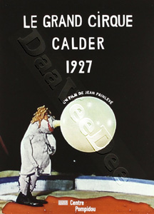 Le Grand Cirque Calder 1927 |   DVD